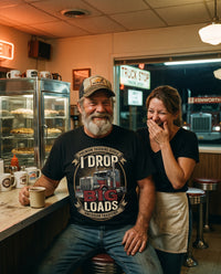 Load image into Gallery viewer, Waitress laughing at the I Drop Big Loads shirt at a truck stop diner
