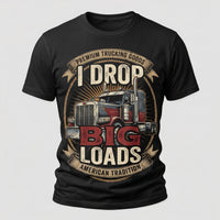 Load image into Gallery viewer, I Drop Big Loads black trucker t-shirt, ghost mannequin front view